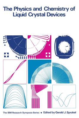 The Physics and Chemistry of Liquid Crystal Devices