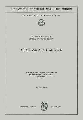 Shock Waves in Real Gases : Course held at the Department of Hydro- and Gas-Dynamics, July 1970