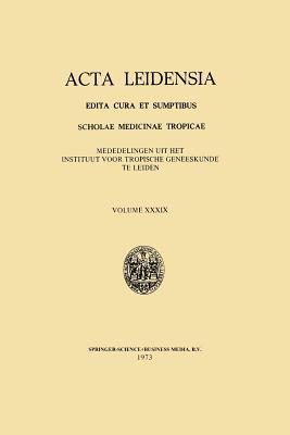ACTA Leidensia: Edita Cura Et Sumptibus Scholae Medicinae Tropicae