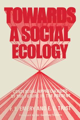 غلاف كتاب Towards a Social Ecology: Contextual Appreciation of the Future in the Present