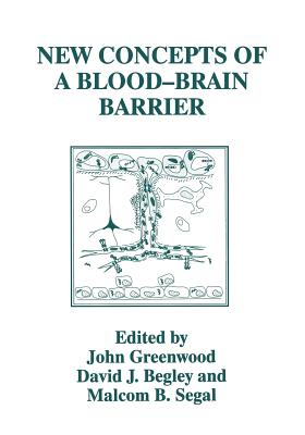New Concepts of a Blood Brain Barrier