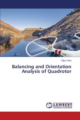 Balancing and Orientation Analysis of Quadrotor