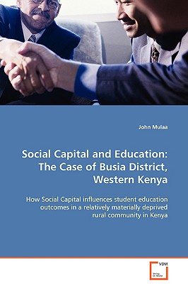 غلاف كتاب Social Capital and Education: The Case of Busia District, Western Kenya