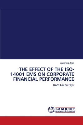 THE EFFECT OF THE ISO-14001 EMS ON CORPORATE FINANCIAL PERFORMANCE