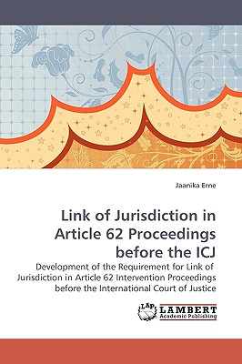 Link of Jurisdiction in Article 62 Proceedings Before the Icj