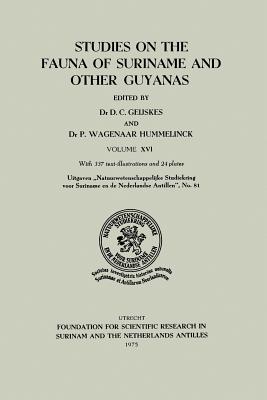 Studies on the Fauna of Suriname and Other Guyanas: Volume XVI