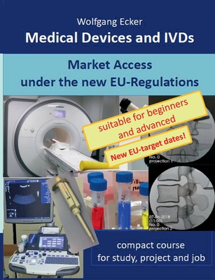 Medical Devices and IVDs:Market Access under the new EU Regulations - compact course for study, project and job