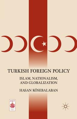غلاف كتاب Turkish Foreign Policy : Islam, Nationalism, and Globalization