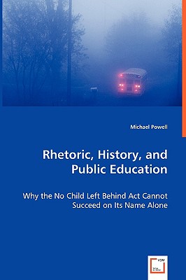 غلاف كتاب Rhetoric, History, and Public Education