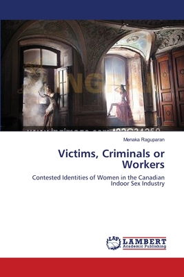 غلاف كتاب Victims, Criminals or Workers