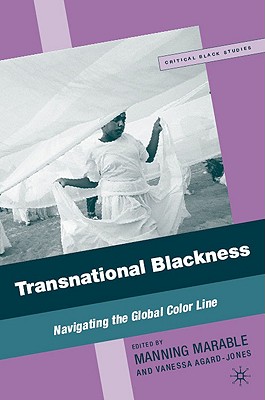 Transnational Blackness: Navigating the Global Color Line