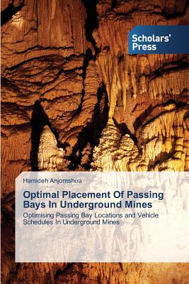 Optimal Placement of Passing Bays in Underground Mines