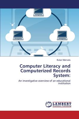 Computer Literacy and Computerized Records System: