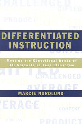 Differentiated Instruction: Meeting the Needs of All Students In Your Classroom