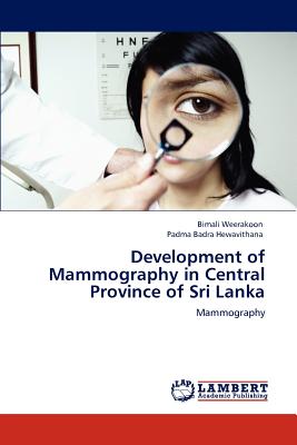 غلاف كتاب Development of Mammography in Central Province of Sri Lanka