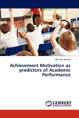 غلاف كتاب Achievement Motivation as Predictors of Academic Performance