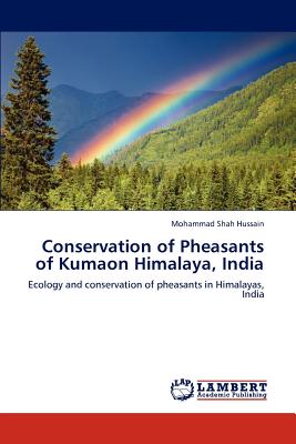 Conservation of Pheasants of Kumaon Himalaya, India