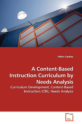 A Content-Based Instruction Curriculum by Needs  Analysis