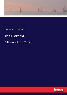 The Pleroma:A Poem of the Christ