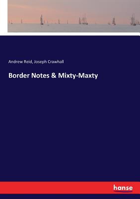 غلاف كتاب Border Notes & Mixty-Maxty