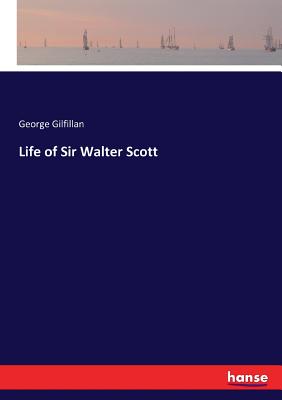 Life of Sir Walter Scott