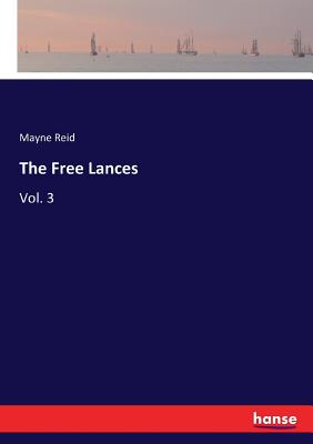 The Free Lances:Vol. 3