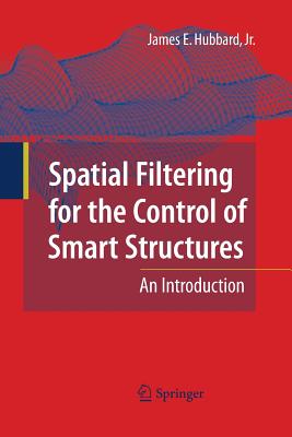 Spatial Filtering for the Control of Smart Structures : An Introduction