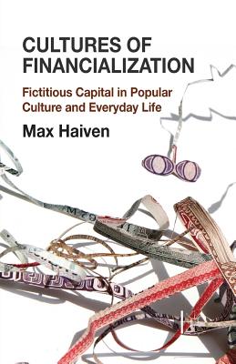 غلاف كتاب Cultures of Financialization : Fictitious Capital in Popular Culture and Everyday Life