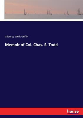 غلاف كتاب Memoir of Col. Chas. S. Todd
