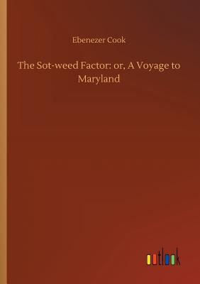 غلاف كتاب The Sot-weed Factor: or, A Voyage to Maryland