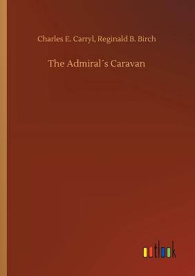 غلاف كتاب The Admiral´s Caravan