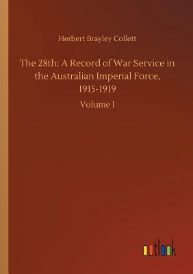 غلاف كتاب The 28th: A Record of War Service in the Australian Imperial Force, 1915-1919