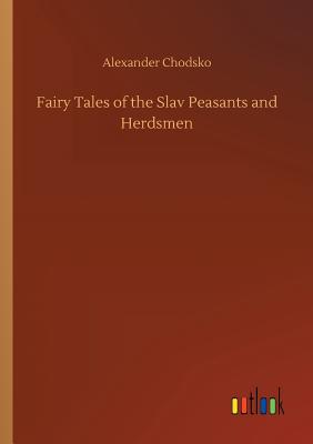 غلاف كتاب Fairy Tales of the Slav Peasants and Herdsmen