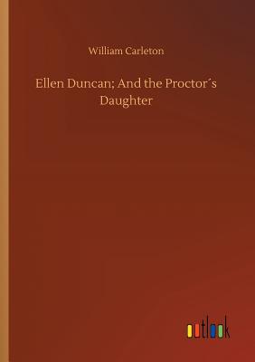 Ellen Duncan; And the Proctor´s Daughter