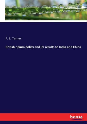 غلاف كتاب British opium policy and its results to India and China