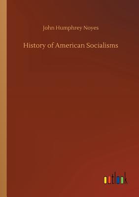 غلاف كتاب History of American Socialisms