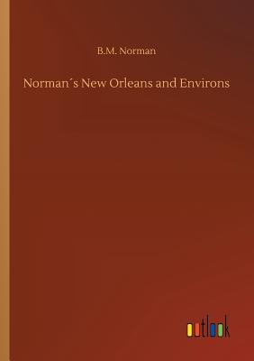 غلاف كتاب Norman´s New Orleans and Environs