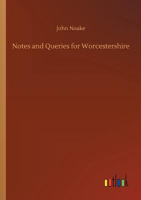 Notes and Queries for Worcestershire