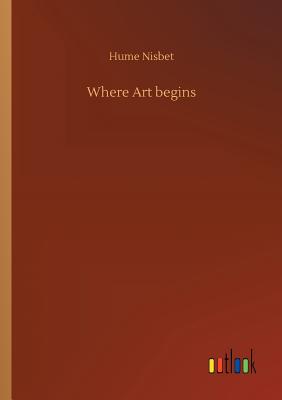 Where Art begins