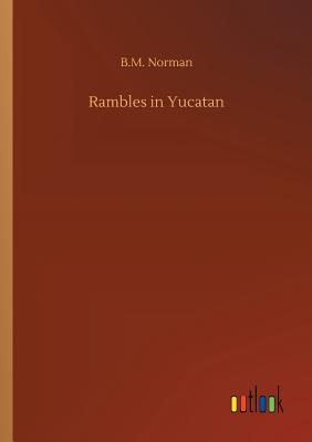 غلاف كتاب Rambles in Yucatan