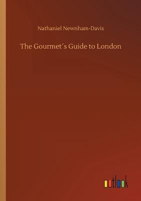 غلاف كتاب The Gourmet´s Guide to London