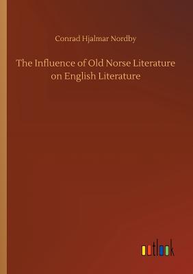 غلاف كتاب The Influence of Old Norse Literature on English Literature