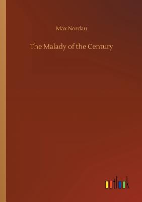 غلاف كتاب The Malady of the Century