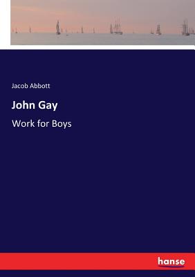 غلاف كتاب John Gay:Work for Boys