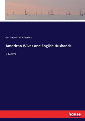 غلاف كتاب American Wives and English Husbands:A Novel