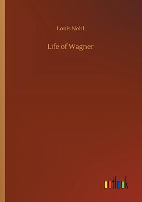 غلاف كتاب Life of Wagner
