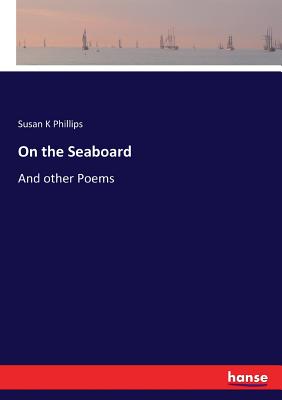 غلاف كتاب On the Seaboard :And other Poems