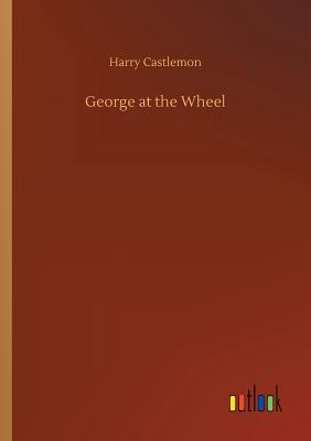 George at the Wheel