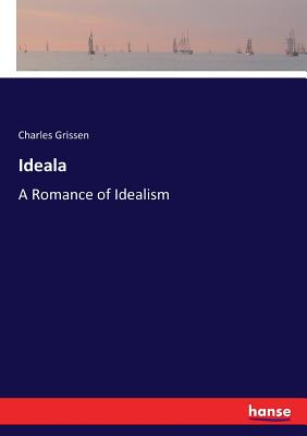غلاف كتاب Ideala:A Romance of Idealism
