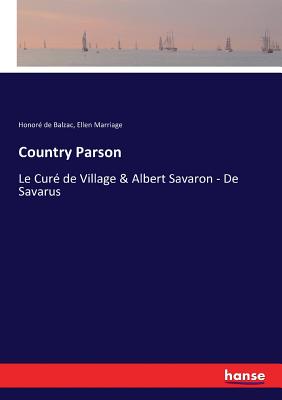 Country Parson:Le Curé de Village & Albert Savaron - De Savarus